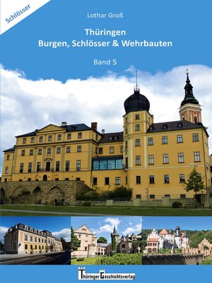 cover image of Thüringen Burgen, Schlösser & Wehrbauten Band 5